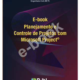 Planejamento e Controle de Projetos com Microsoft Project©